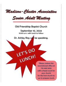 Read more about the article Madison-Chester Association Senior Adult Meeting: September 10, 2024 at Old Friendship Baptist Church at 10:30 a.m.