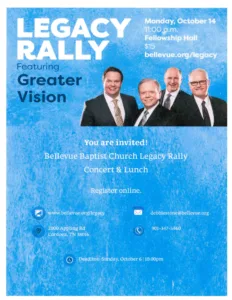 Read more about the article OCTOBER 14: BELLEVUE LEGACY RALLY WITH GREATER VISION at Bellevue Baptist Church, Bellevue at 11:00 a.m.